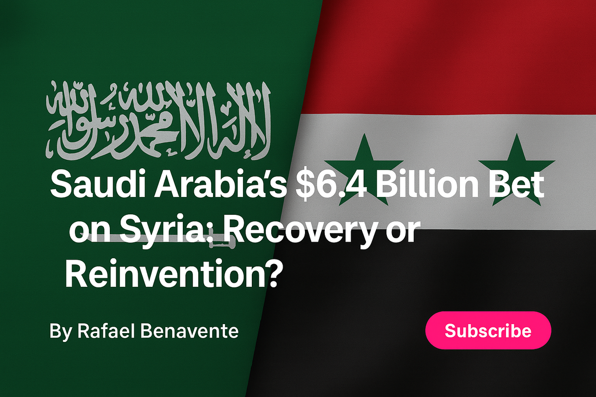 Saudi Arabia Invests in Syria — But Is Assad’s Family Still in Charge?
